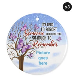 It's Hard To Forget Someone Christmas Ornament