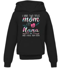 I Have Two Titles Mom And Nana Christmas Gift T-Shirt